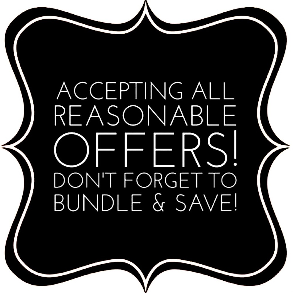 ACCEPTING ALL REASONABLE OFFERS! DON’T FORGET TO BUNDLE & SAVE!